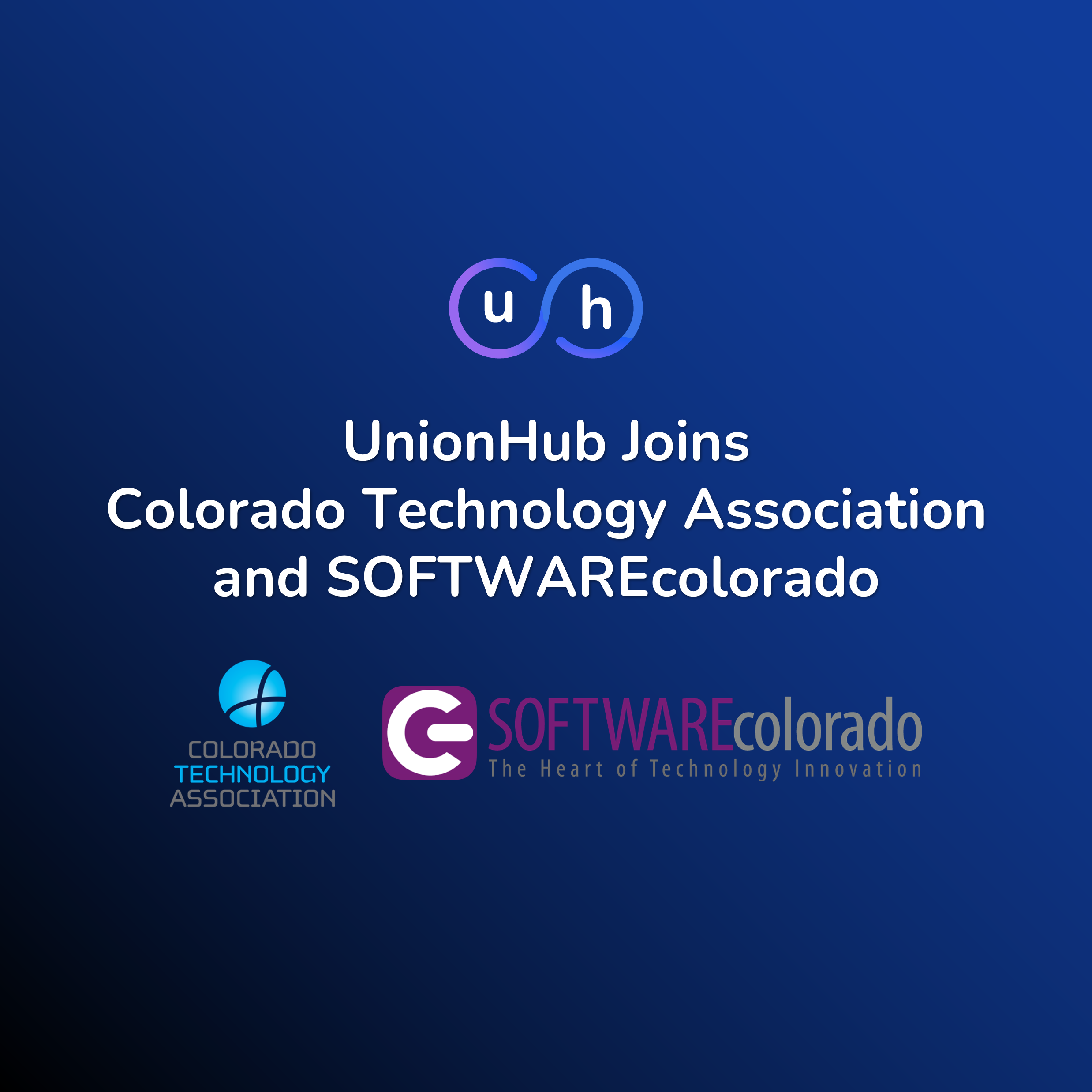 UnionHub Joins Colorado Technology Association and SOFTWAREcolorado to Strengthen Local Tech Engagement